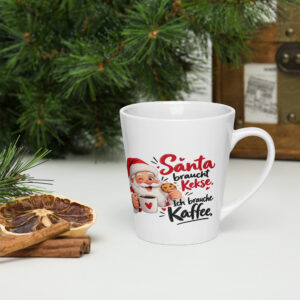 Milchkaffeetasse " Santa braucht Kekse. Ich brauche Kaffee"